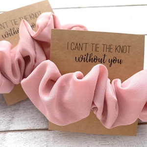 Bridal Party Proposal | I Can’t Tie The Knot Without You Chiffon SCRUNCHIES | Bridesmaid Proposal Gift |  Flower Girl Proposal Idea