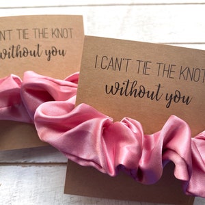 Sans vous, je ne peux pas vous satisfaire : chouchous en SATIN | Cadeau de proposition de demoiselle d'honneur | Idée de proposition de demoiselle d'honneur | Cadeau nuptiale