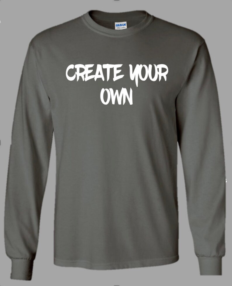 Create Your Own Long Sleeve T-shirts - Etsy