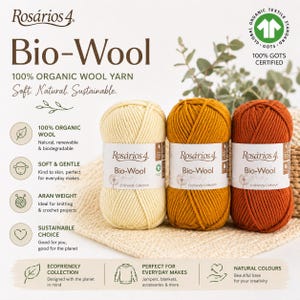 May include: Three skeins of Ros&aacute;rios 4 Bio-Wool 100% organic wool yarn in cream, mustard yellow, and burnt orange. The labels feature the text Bio-Wool, 100% organic wool yarn, and GOTS certified. The yarn is aran weight and sustainable.