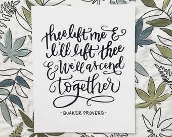 INSTANT DIGITAL DOWNLOAD &quot;Thee Lift Me and I Lift Thee and We&#39;ll Ascend Together&quot; -Quaker Proverb Marriage Quote Wedding Gift