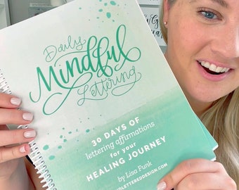 Daily Mindful Lettering Book: Healing Journey Edition