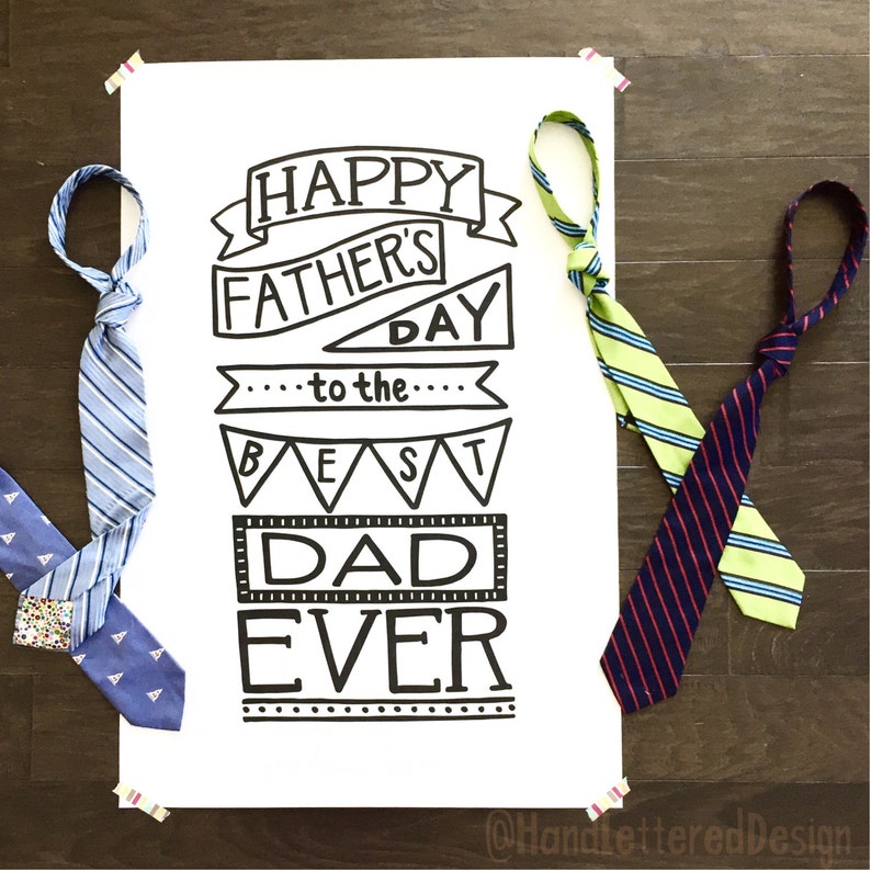 INSTANT DIGITAL DOWNLOAD Happy Father's Day to the Best Dad Ever 24x36 or smaller Printable Poster Decorate image 1