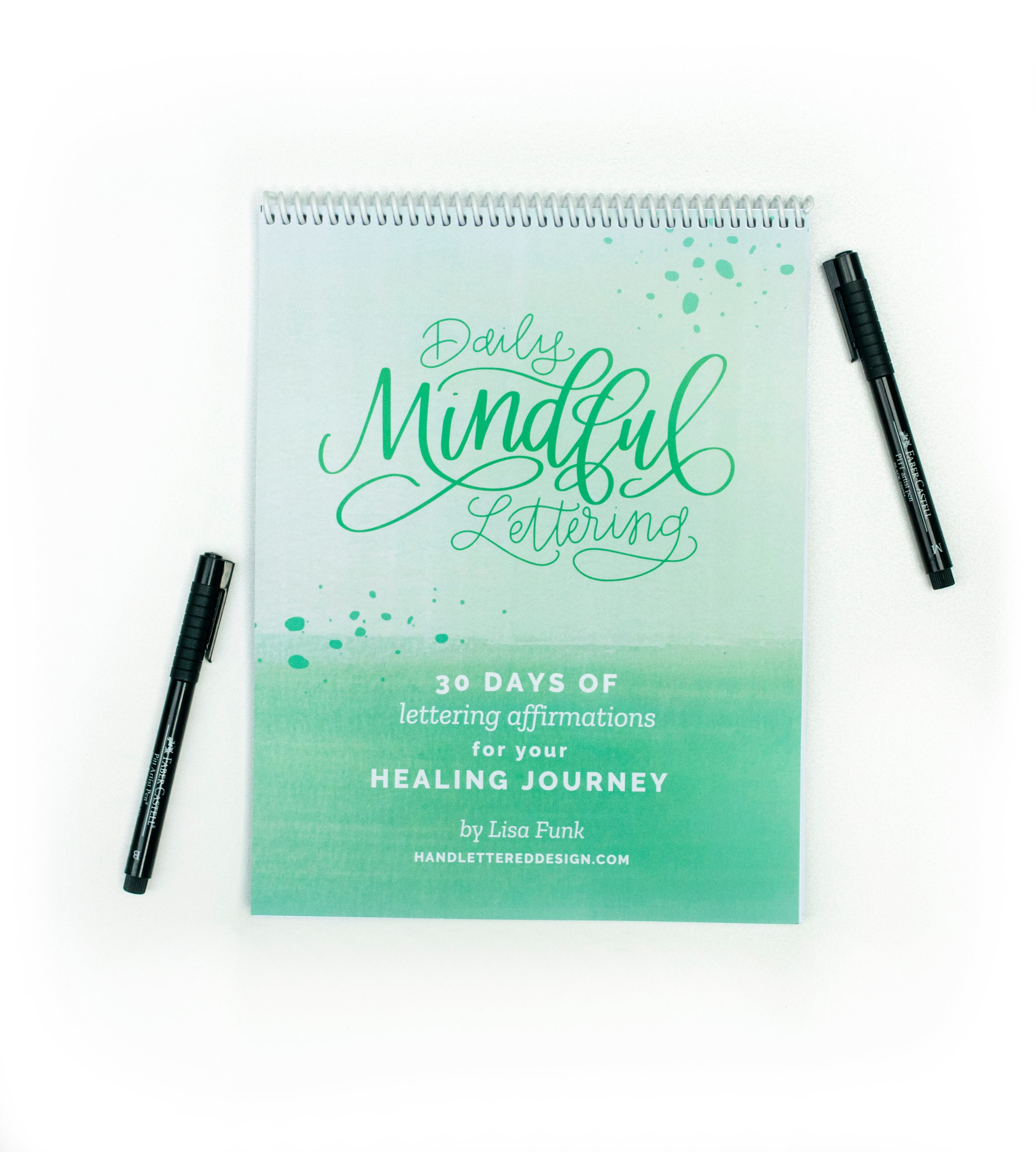 Daily Mindful Lettering Book 3: 30 Days of Affirmations for Your Healing  Journey 