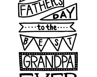 INSTANT DIGITAL DOWNLOAD-Grandpa Gift Happy Father&#39;s Day to the Best Grandpa Ever 24&quot;x36&quot; (or smaller) Printable Poster Father&#39;s Day decor