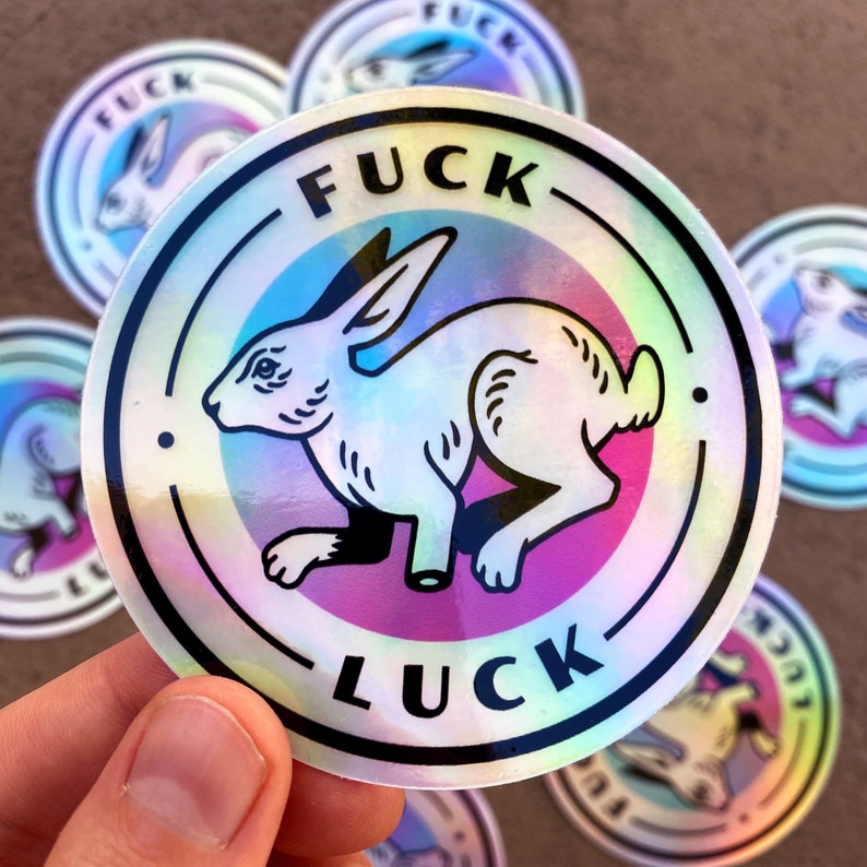Fuck Luck Sticker Vinyl Holographic Rainbow Sticker 3x3 | Etsy