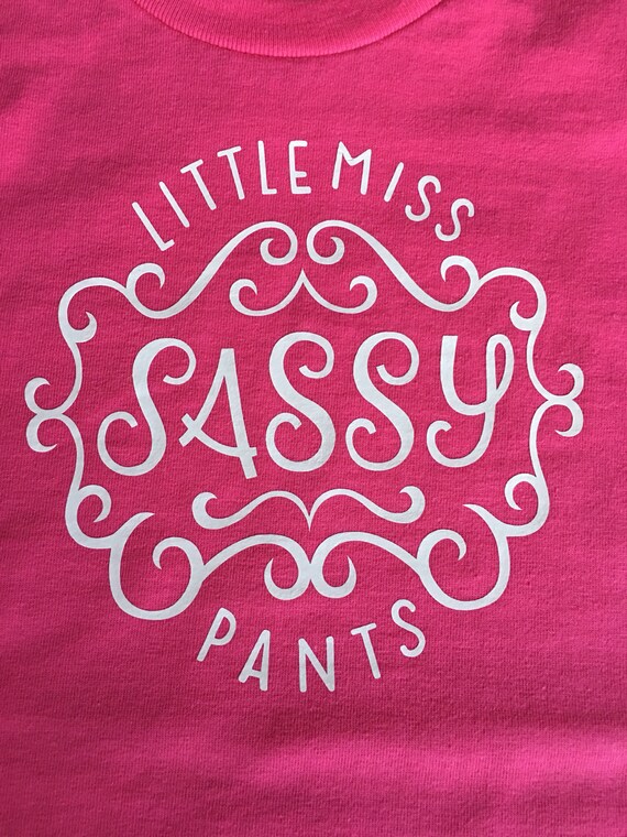 little miss sassy pants shirt