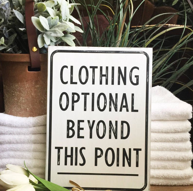 Rustic Clothing Optional Beyond This Point funny sign for your Etsy