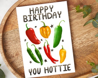Happy Birthday Hottie Greeting Card - Hot Chili Peppers Illustrated Blank Card - Birthday Card for Boyfriend, Girlfriend, Husband, Wife
