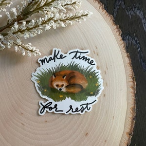 Make Time for Rest Fox Sticker - Woodland Waterproof Vinyl Sticker