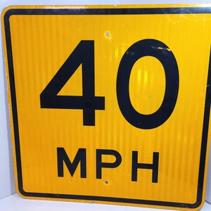 Auténtica señal amarilla de límite de velocidad 40 MPH 24 X 24