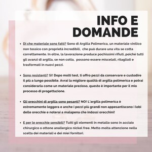 Pu&ograve; includere: Informazioni e domande sui orecchini in argilla polimerica. Il testo spiega che l'argilla &egrave; atossica, resistente e leggera. Menziona anche che i componenti metallici sono in acciaio chirurgico o ottone senza nichel.