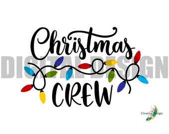 Christmas Crew Holiday Digital SVG PNG Design Cricut Silhouette Christmas Lights Garland