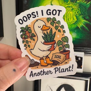 Oups, j'ai une autre plante Sticker | Autocollant drôle de jardinage de canard en vinyle | Sticker imperméable pour amoureux des plantes | Esthétique mignonne de plante d'intérieur