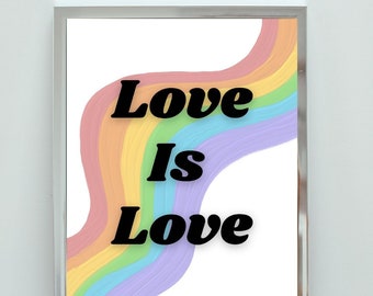 Love Is Love LGBTQ Instant Digital Download Art Print, LGBTQ Pride Month Rainbow Poster, Pride Month Wall Art, Pride Gay Lesbian Home Decor
