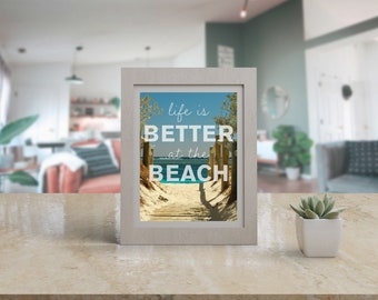Life is Better at the Beach - 8 x 10 Art Print - Typography Beach House Vacation Home Gift Wall Art Home Decor