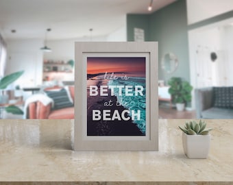 Life is Better at the Beach - 8 x 10 Art Print - Sunrise Sunset Beach House Vacation Home Gift Wall Art Home Decor