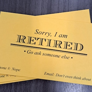 Sorry I am Retired Business Cards, Set of 25, Printed on Card Stock - Gag Gift Retirement Party Adult Humor Secret Santa Stocking Stuffer