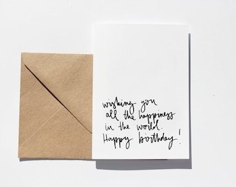 Happy Birthday Wishes Hand Lettered Card Modern Type Minimalist A6 Card 'Wishing You All The Happiness in the World' Friendship Card