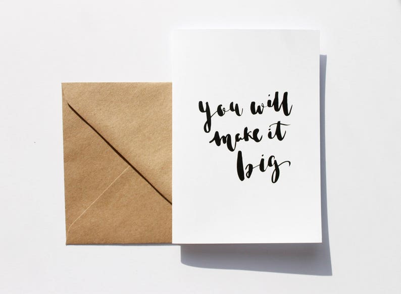 You Will Make it Big Inspirational Hand Lettered A6 Card Brush Calligraphy Handwriting Typography Motivation image 1