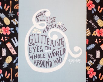 Glittering by Roald Dahl Hand Lettered Print (8x10 digitally printed)