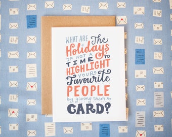 What Are The Holidays If Not A Time To Highlight Your Favourite People By Giving Them A Card? Christmas/Holiday Friends Greeting Card