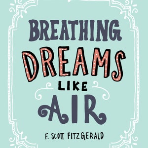 Dreams by F. Scott Fitzgerald Hand Lettered Print 8x10 digitally printed image 3