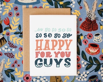 So So So Happy For You Guys Engagement Pregnancy Baby New House Greeting Card