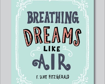 Dreams by F. Scott Fitzgerald Hand Lettered Print (8x10 digitally printed)