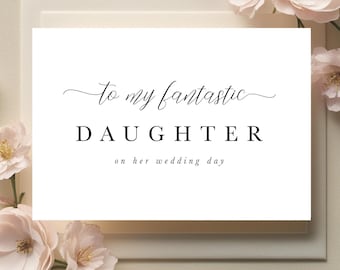 To My Daughter Wedding Day Card: Elegant Script, Mother to Bride