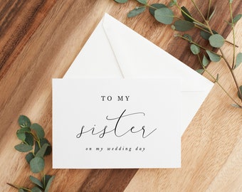 To My Sister On my Wedding Day Card, To My Sitster Card, Wedding Day Card to Sister, To My Sister, Wedding Day Card