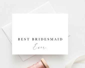 Best Bridesmaid Ever Card, Bridesmaid Thank You Card, Bridesmaid Card, Best Bridesmaid Ever, Bridesmaid Thank You Gift, Personalized Card