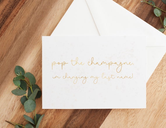 Pop the Champagne I'm Changing My Last Name Card Funny - Etsy New Zealand