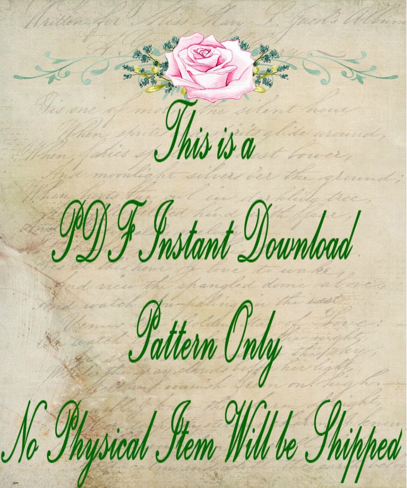 Op de afbeelding: Een digitale downloadafbeelding met een vintage esthetiek. Het ontwerp bevat een roze roos, groene tekst en een vervaagde achtergrond. Tekst bevat "This is a PDF Instant Download Pattern Only. No Physical Item Will be Shipped."