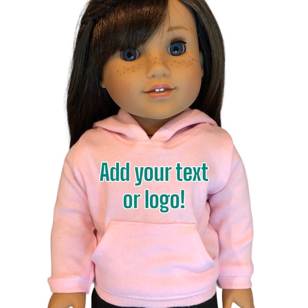 Doll Hoodie with CUSTOM TEXT-  18 Inch Doll Clothes FITS American Girl Dolls Bitty Baby and 18 inch dolls