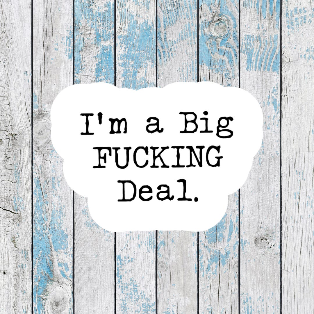 I'm a Big Fucking Deal Stickers for Graduates Funny Stickers for Women