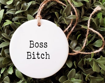 Boss Bitch Ornament for women funny boss ornament office Christmas ornaments for women boss gifts holiday ornaments bitch ornament boss gift