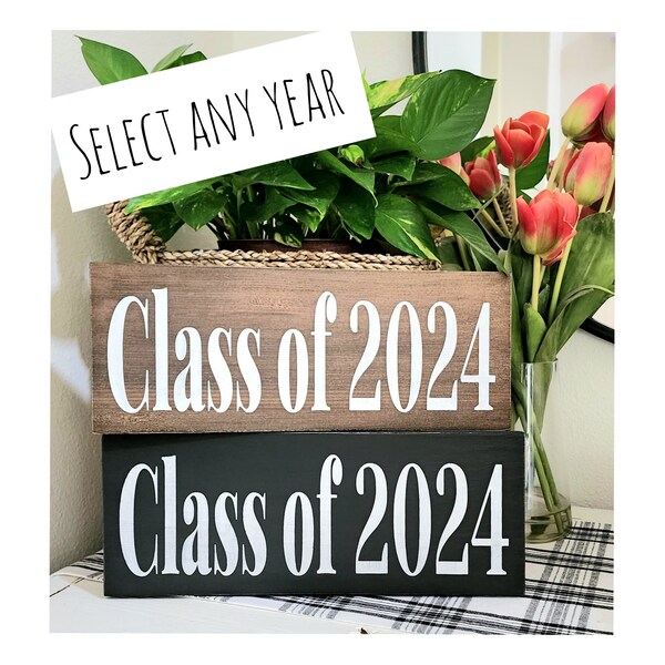 Class of 2023 Sign rustic senior sign senior year photo prop rustic class of sign 2024 party decor dorm room sign dorm room decor 2024 props