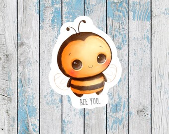 Bee Stickers be you stickers inspirational stickers motivational stickers bumble bee decals notebook stickers graduation stickers for women