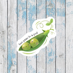 Two peas in a pod sticker for laptop stickers for best friend stickers friendship stickers for couples cute pea stickers for notebook decals