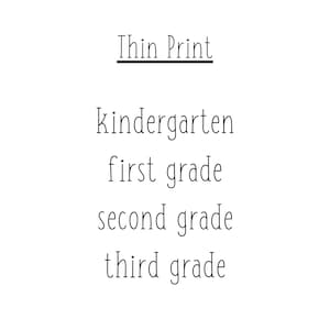 May include: Thin Print text with the words kindergarten, first grade, second grade, and third grade.