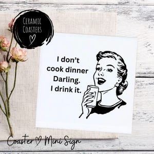 Funny Coasters for women retro coasters sarcastic coasters funny retro sign for women funny gifts for mothers day signs funny drinking signs