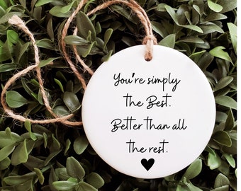You're Simply the Best Ornament for Christmas ornament ceramic ornament porcelain ornament for mom ornament for kids ornament round ceramic