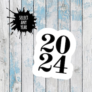 2024 Stickers planner stickers graduation stickers class of 2024 stickers 2024 labels vinyl stickers senior stickers  2024 die cut 2024 tags