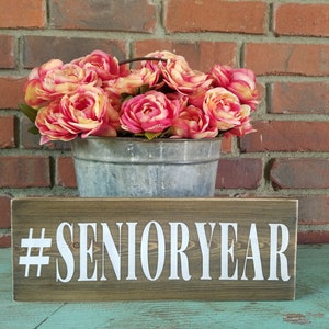 Senior Year Sign class of 2024 Sign rustic senior sign senior year photo prop rustic senior portrait sign hashtag senior grad party decor image 9