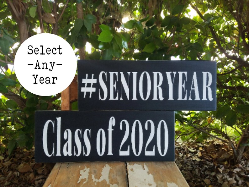 Senior Year Sign class of 2024 Sign rustic senior sign senior year photo prop rustic senior portrait sign hashtag senior grad party decor image 1