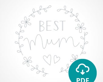 Best Mum - Embroidery Pattern PDF with Instructions | Instant Digital Download