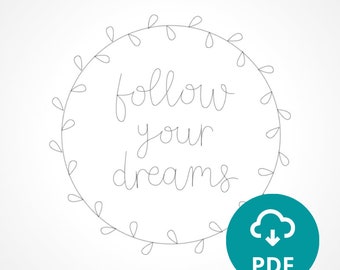 Follow your dreams - Embroidery Pattern PDF with Instructions | Instant Digital Download