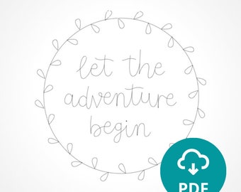Let the Adventure Begin - Embroidery Pattern PDF with Instructions | Instant Digital Download