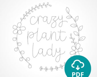 Crazy Plant Lady - Modello di ricamo PDF con istruzioni / Download digitale istantaneo